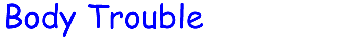 Body Trouble - title